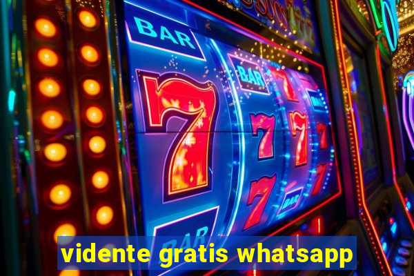 vidente gratis whatsapp